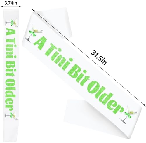 Martini Green A Tini Bit Older Birthday Sash