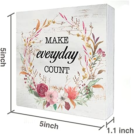 Inspirational Make Everyday Count Wood Box Sign Decor