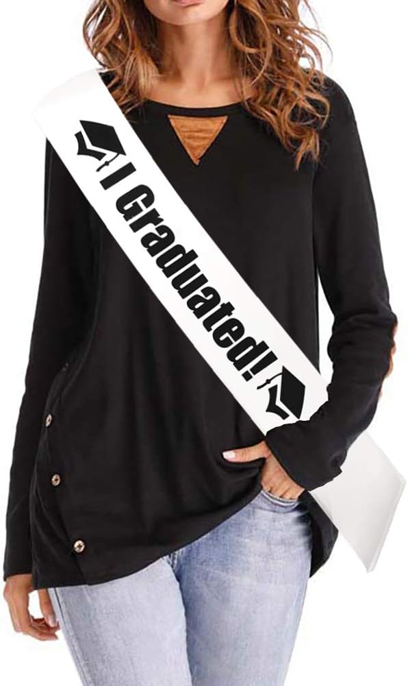 I Graduated Sash - White Satin Black Font 2025 2026 2027