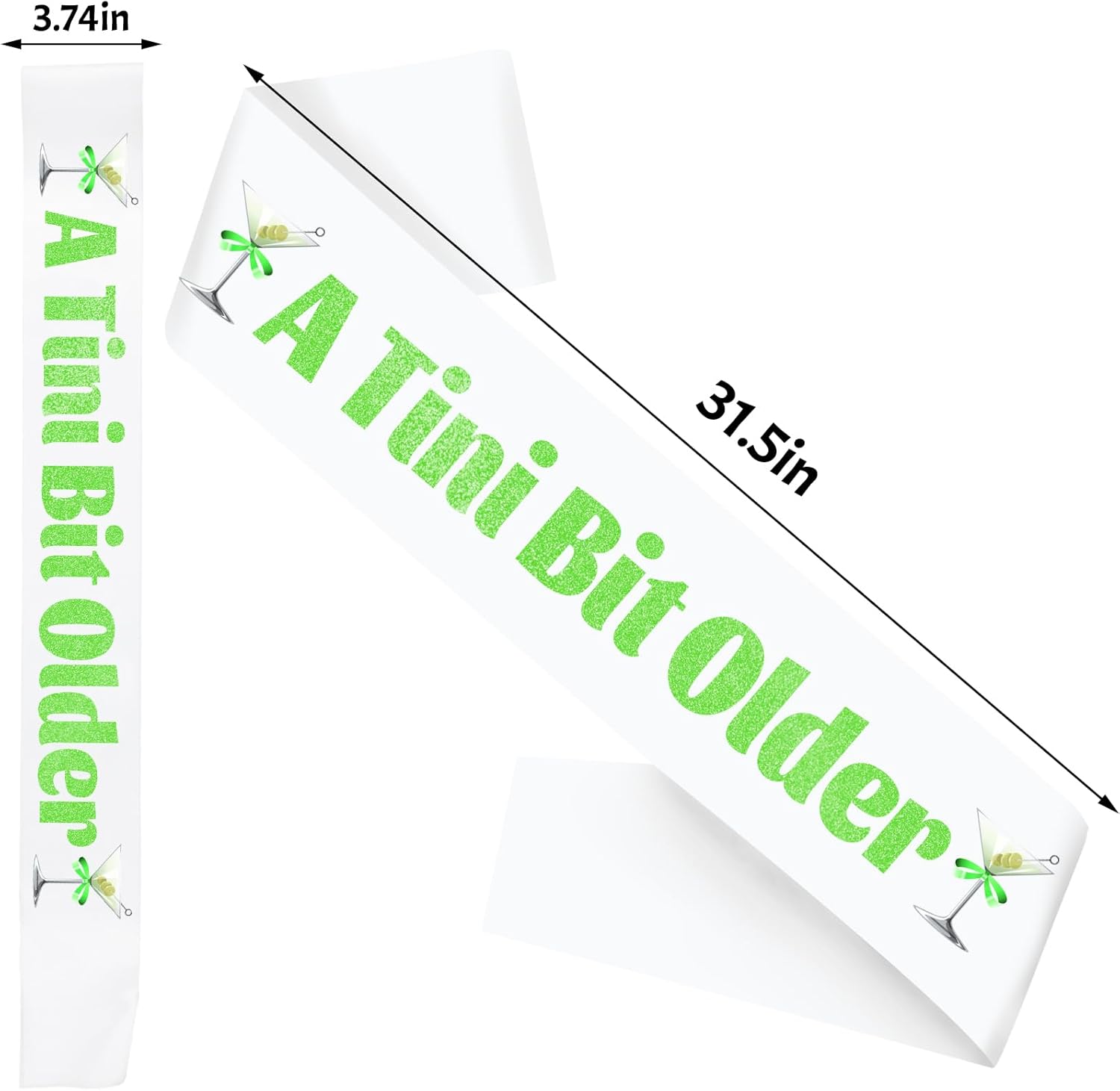 Martini Green A Tini Bit Older Birthday Sash