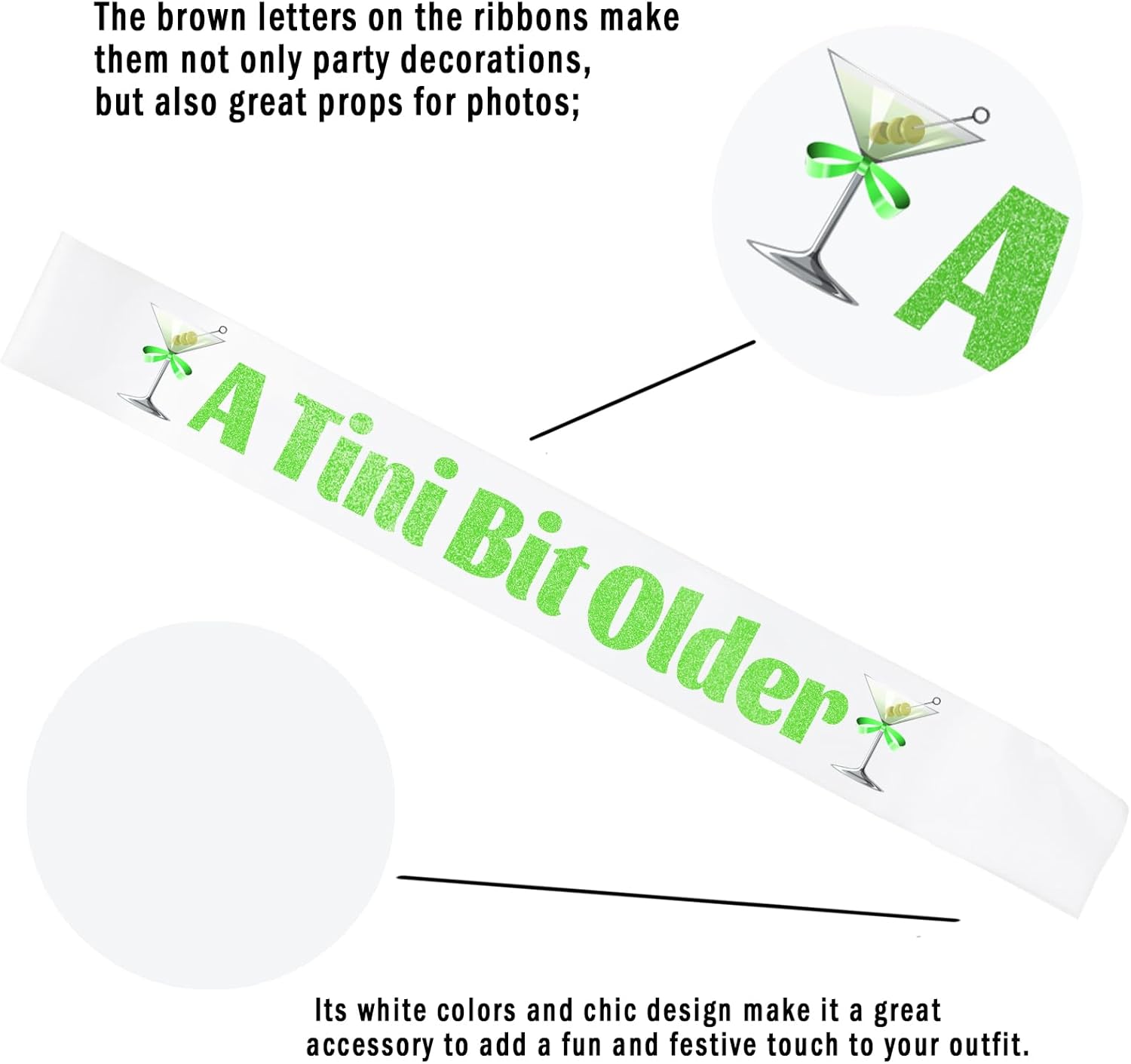 Martini Green A Tini Bit Older Birthday Sash